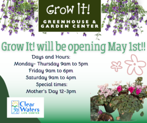 Grow It! Greenhouse Opening @ Clear Waters Life Center