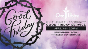 Bemidji Community Good Friday Service @ Sanford Center Bemidji