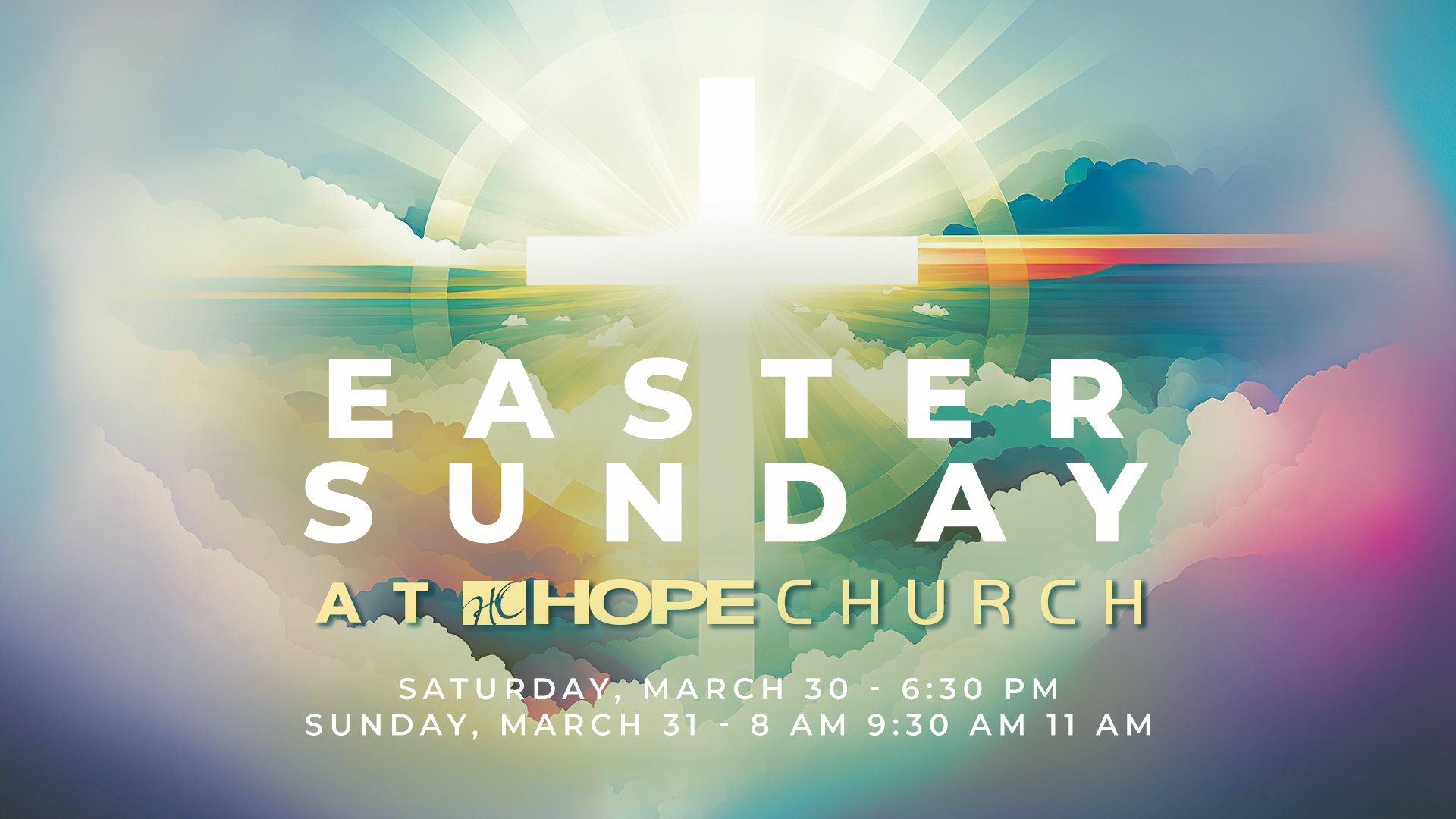Hope Church Easter 2024 Services